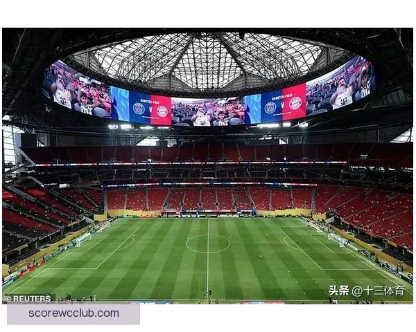 2026世界杯主要比赛场地全景解析与精彩赛事预览指南